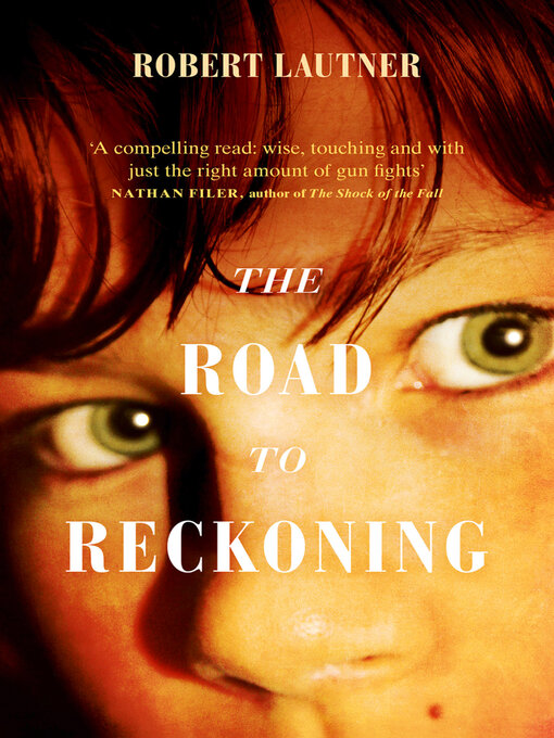 Title details for The Road to Reckoning by Robert Lautner - Available